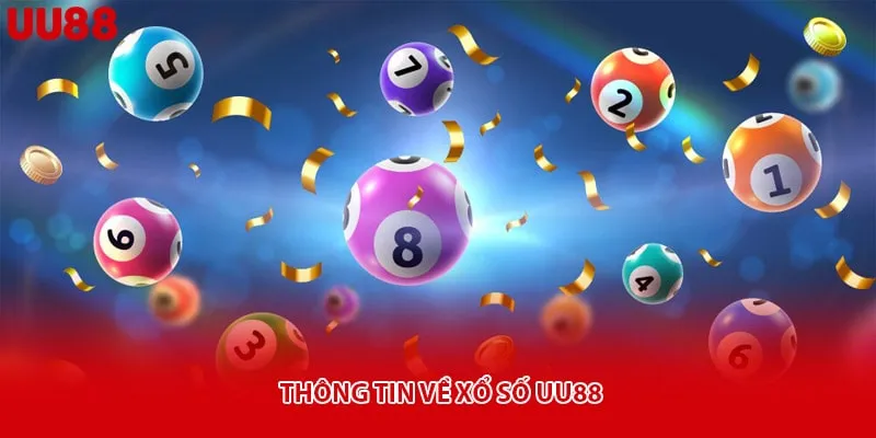 Thông tin về xổ số uu88